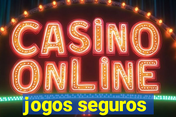 jogos seguros